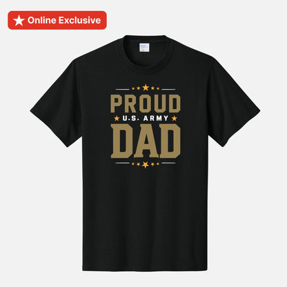 A black short-sleeve crewneck t-shirt with a gold graphic print reading 'PROUD U.S. ARMY DAD'